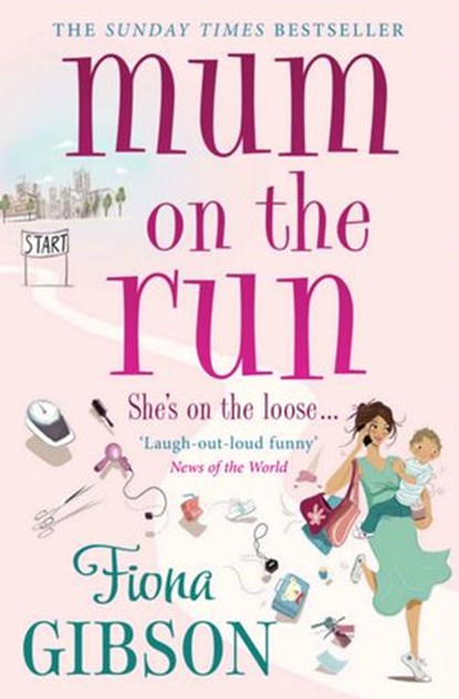 Mum On The Run, Fiona Gibson - Ebook - 9780007438532