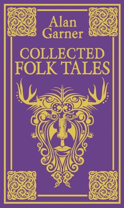 Collected Folk Tales, Alan Garner - Ebook - 9780007446100