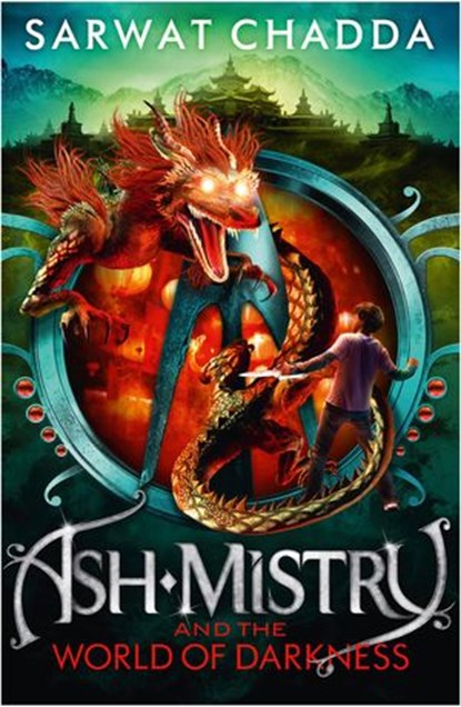Ash Mistry and the World of Darkness, Sarwat Chadda - Ebook - 9780007447343