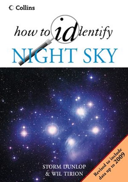 The Night Sky (How to Identify), Storm Dunlop ; Wil Tirion - Ebook - 9780007447732