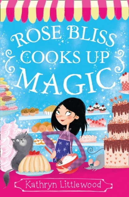 Rose Bliss Cooks up Magic, Kathryn Littlewood - Paperback - 9780007451784