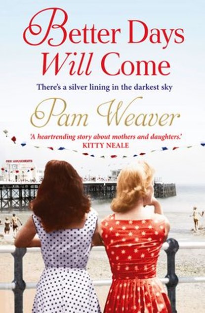 Better Days will Come, Pam Weaver - Ebook - 9780007453283