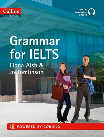 IELTS Grammar IELTS 5-6+ (B1+), Fiona Aish ; Jo Tomlinson - Paperback - 9780007456833
