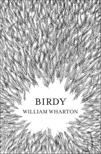 Birdy, William Wharton - Ebook - 9780007458097