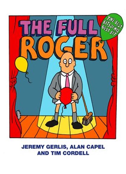The Full Roger, Jeremy Gerlis ; Alan Capel ; Tim Cordell - Ebook - 9780007458769
