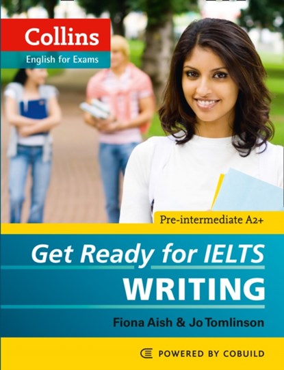 Get Ready for IELTS - Writing, Fiona Aish ; Jo Tomlinson - Paperback - 9780007460656