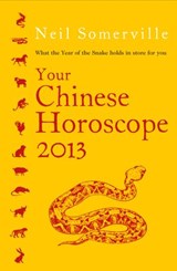 Your Chinese Horoscope 2013 - Neil Somerville - 9780007461028