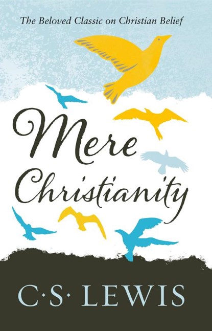 Mere Christianity, C. S. Lewis - Paperback - 9780007461219