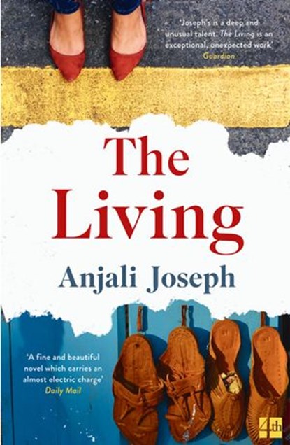 The Living, Anjali Joseph - Ebook - 9780007462827