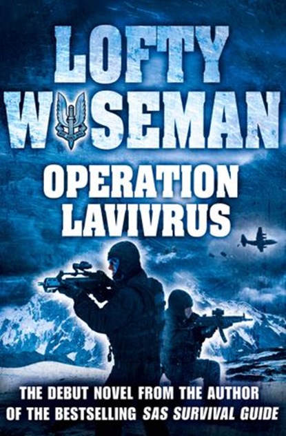 Operation Lavivrus, John ‘Lofty’ Wiseman - Ebook - 9780007463275