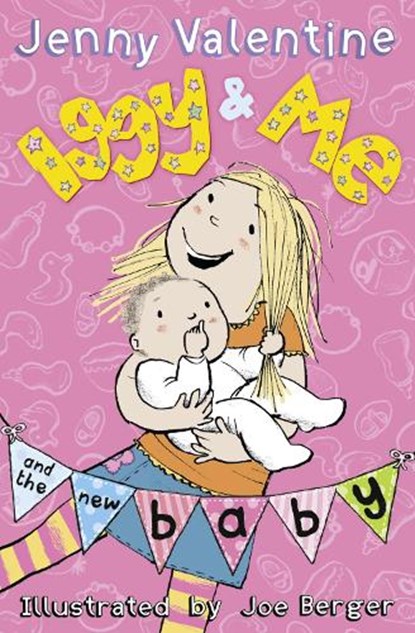 Iggy and Me and the New Baby, Jenny Valentine - Paperback - 9780007463541
