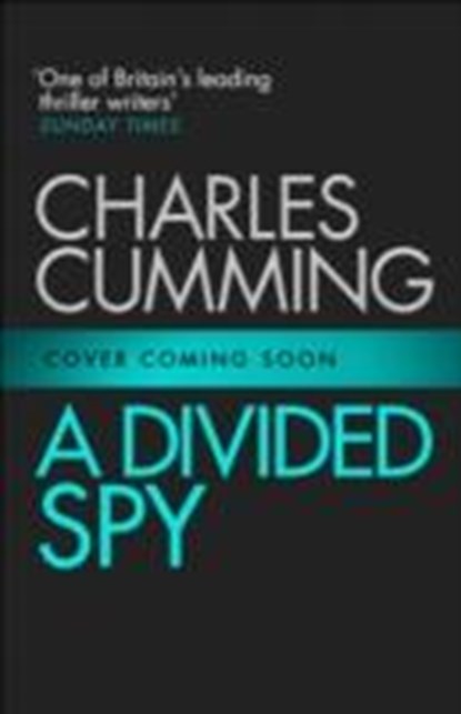 A Divided Spy, CUMMING,  Charles - Paperback - 9780007467525