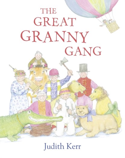 The Great Granny Gang, Judith Kerr - Paperback - 9780007467921