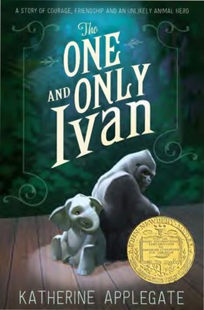 The One and Only Ivan, Katherine Applegate - Ebook - 9780007468461
