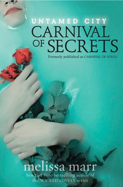 Untamed City: Carnival of Secrets, Melissa Marr - Ebook - 9780007476329