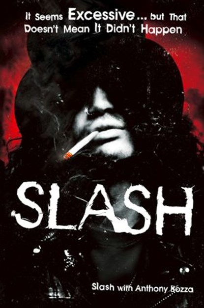 Slash: The Autobiography, Slash - Ebook - 9780007481033