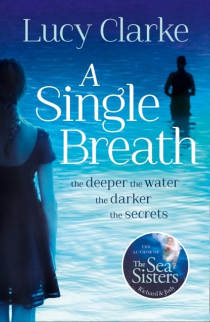 A Single Breath, Lucy Clarke - Paperback - 9780007481361