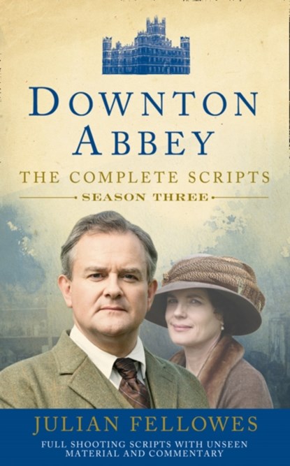 Downton Abbey: Series 3 Scripts (Official), Julian Fellowes - Paperback - 9780007481545