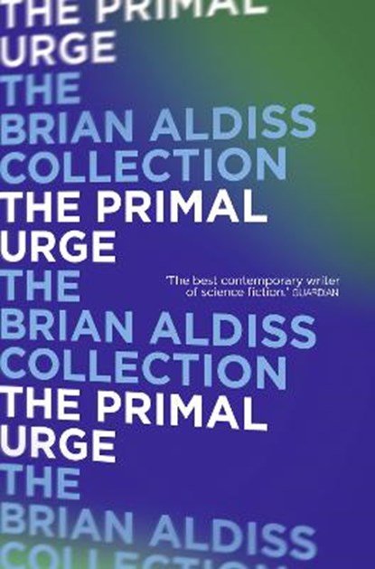 The Primal Urge, Brian Aldiss - Paperback - 9780007482061