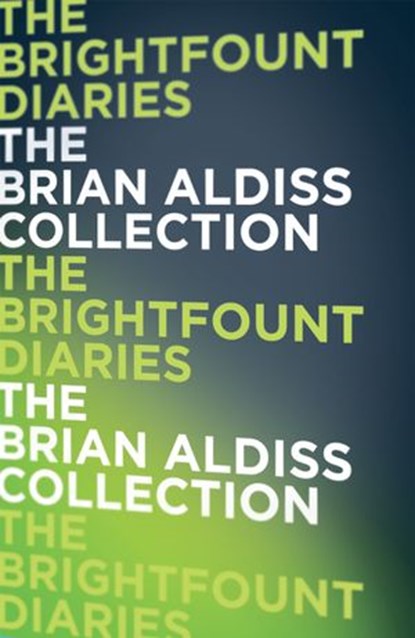 The Brightfount Diaries, Brian Aldiss - Ebook - 9780007482115