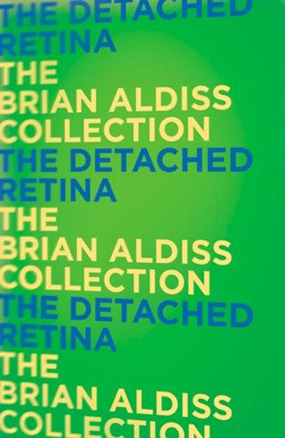 The Detached Retina, Brian Aldiss - Ebook - 9780007482313