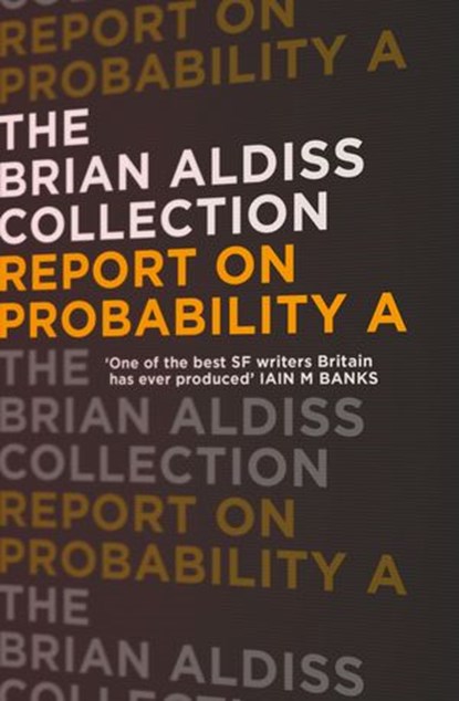 Report on Probability A, Brian Aldiss - Ebook - 9780007482412
