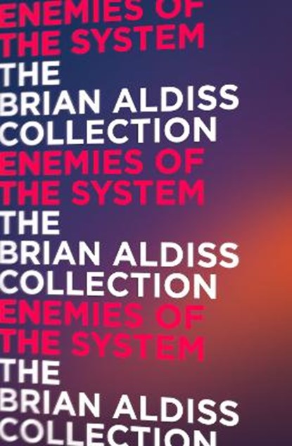 Enemies of the System, ALDISS,  Brian W - Paperback - 9780007482467