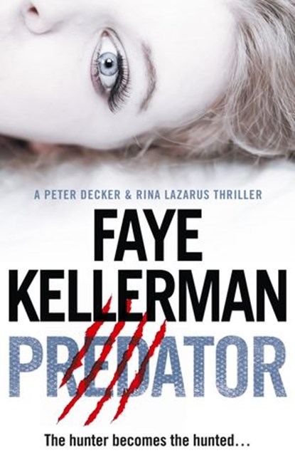 Predator (Peter Decker and Rina Lazarus Series, Book 21), Faye Kellerman - Ebook - 9780007488469