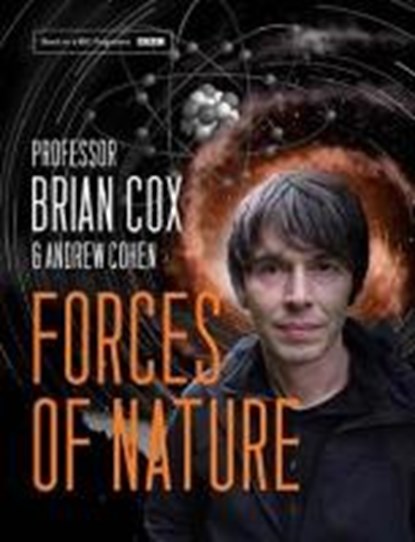 Forces of Nature, Brian Cox ; Andrew Cohen - Gebonden Gebonden - 9780007488827