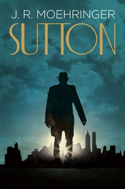 Sutton, J. R. Moehringer - Ebook - 9780007489923