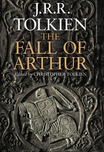 The Fall of Arthur, J. R. R. Tolkien - Gebonden Gebonden - 9780007489947