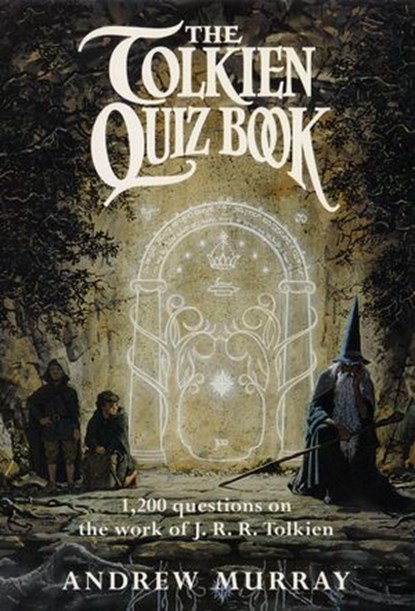 The Tolkien Quiz Book, Andrew Murray - Ebook - 9780007492060
