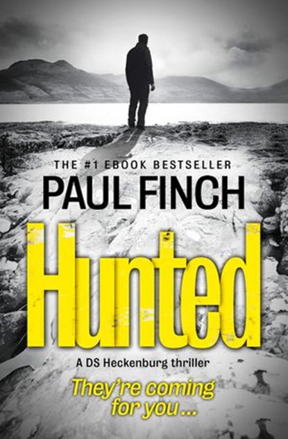 Hunted (Detective Mark Heckenburg, Book 5), Paul Finch - Ebook - 9780007492343