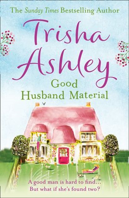 Good Husband Material, Trisha Ashley - Ebook - 9780007494088