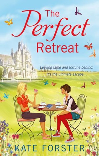 The Perfect Retreat, Kate Forster - Ebook - 9780007494095