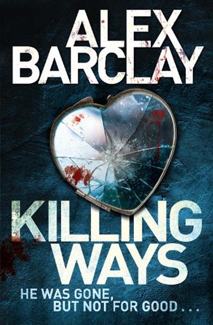 Killing Ways, Alex Barclay - Paperback - 9780007494545