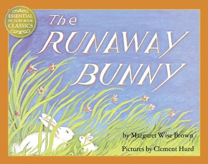 The Runaway Bunny, Margaret Wise Brown - Paperback - 9780007494842