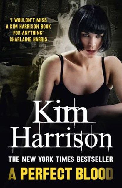 A Perfect Blood, Kim Harrison - Ebook - 9780007497898