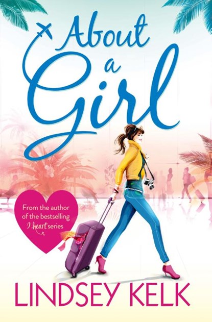 About a Girl, Lindsey Kelk - Paperback - 9780007497980