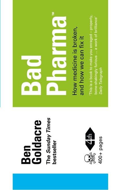 Bad Pharma, Ben Goldacre - Paperback - 9780007498086