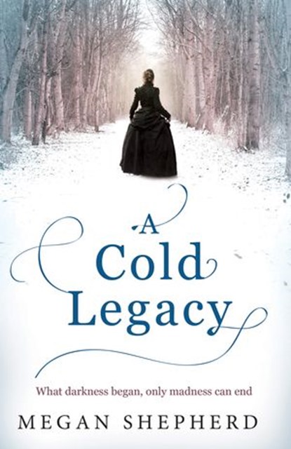 A Cold Legacy, Megan Shepherd - Ebook - 9780007500253