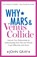 Why Mars and Venus Collide, John Gray - Paperback - 9780007503735