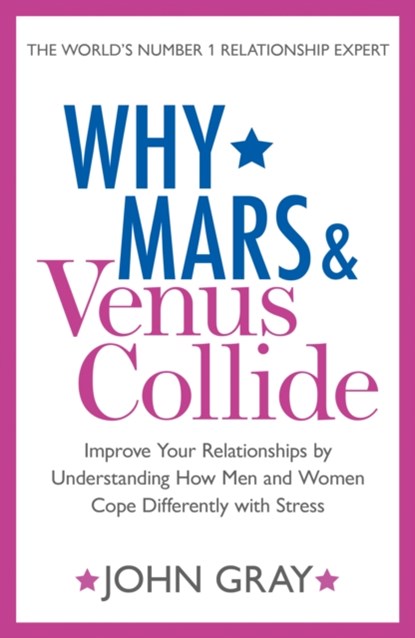 Why Mars and Venus Collide, John Gray - Paperback - 9780007503735