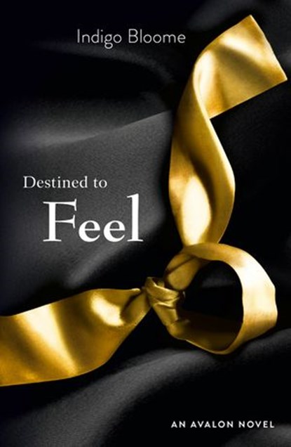 Destined to Feel, Indigo Bloome - Ebook - 9780007503773