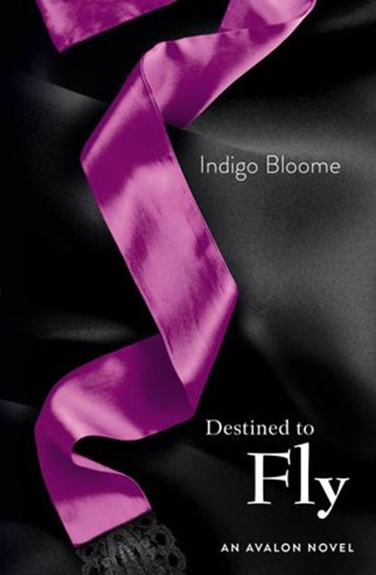 Destined to Fly, Indigo Bloome - Ebook - 9780007503827