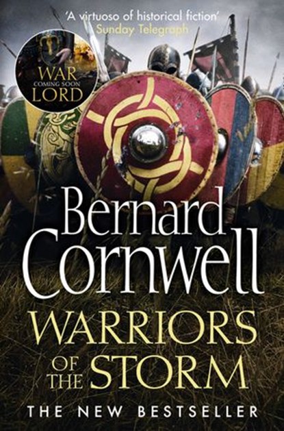 Warriors of the Storm (The Last Kingdom Series, Book 9), Bernard Cornwell - Ebook - 9780007504084