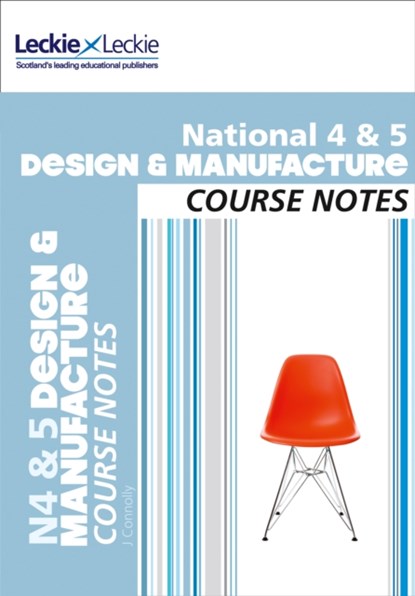 National 4/5 Design and Manufacture Course Notes, Jill Connolly - Paperback - 9780007504787