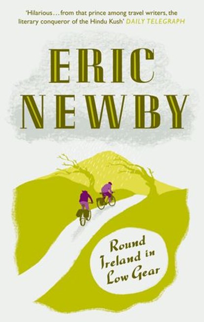 Round Ireland in Low Gear, Eric Newby - Ebook - 9780007508204