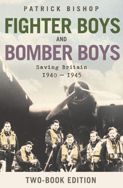 Fighter Boys and Bomber Boys, Patrick Bishop - Ebook - 9780007511037
