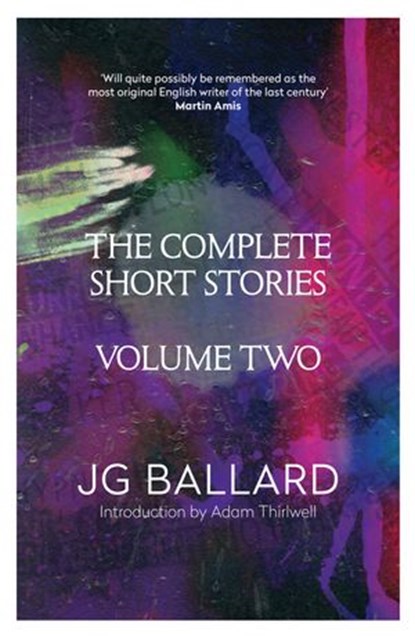 The Complete Short Stories, J. G. Ballard - Ebook - 9780007513611